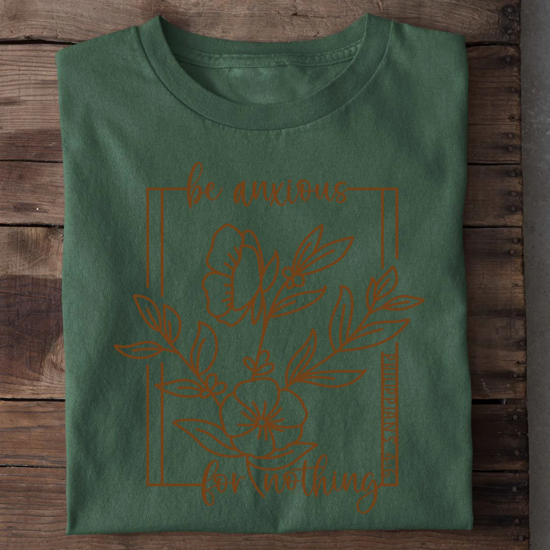Be anxious for nothing Shirt - Image 12