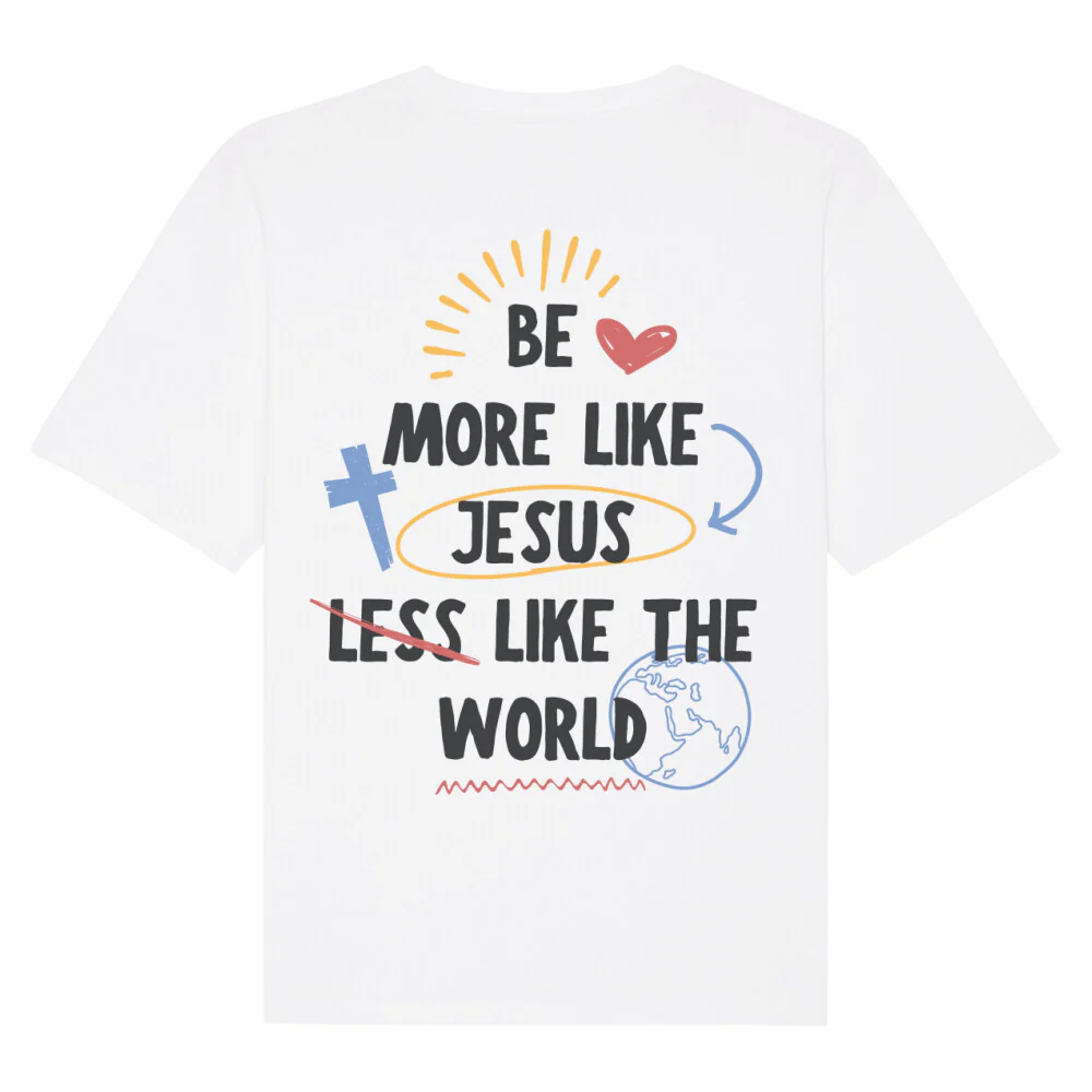 Be more like Jesus Oversized T-Shirt BackPrint - Image 3