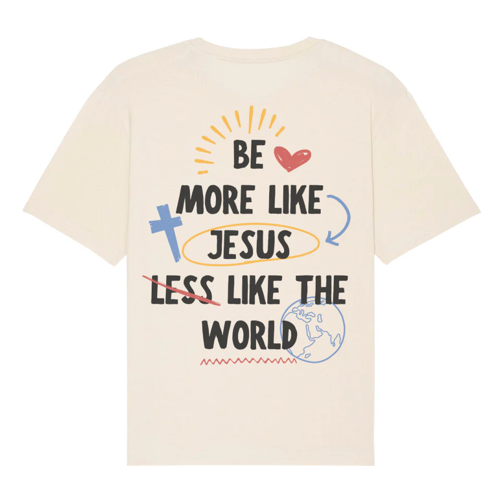 Be more like Jesus Oversized T-Shirt BackPrint - Image 5