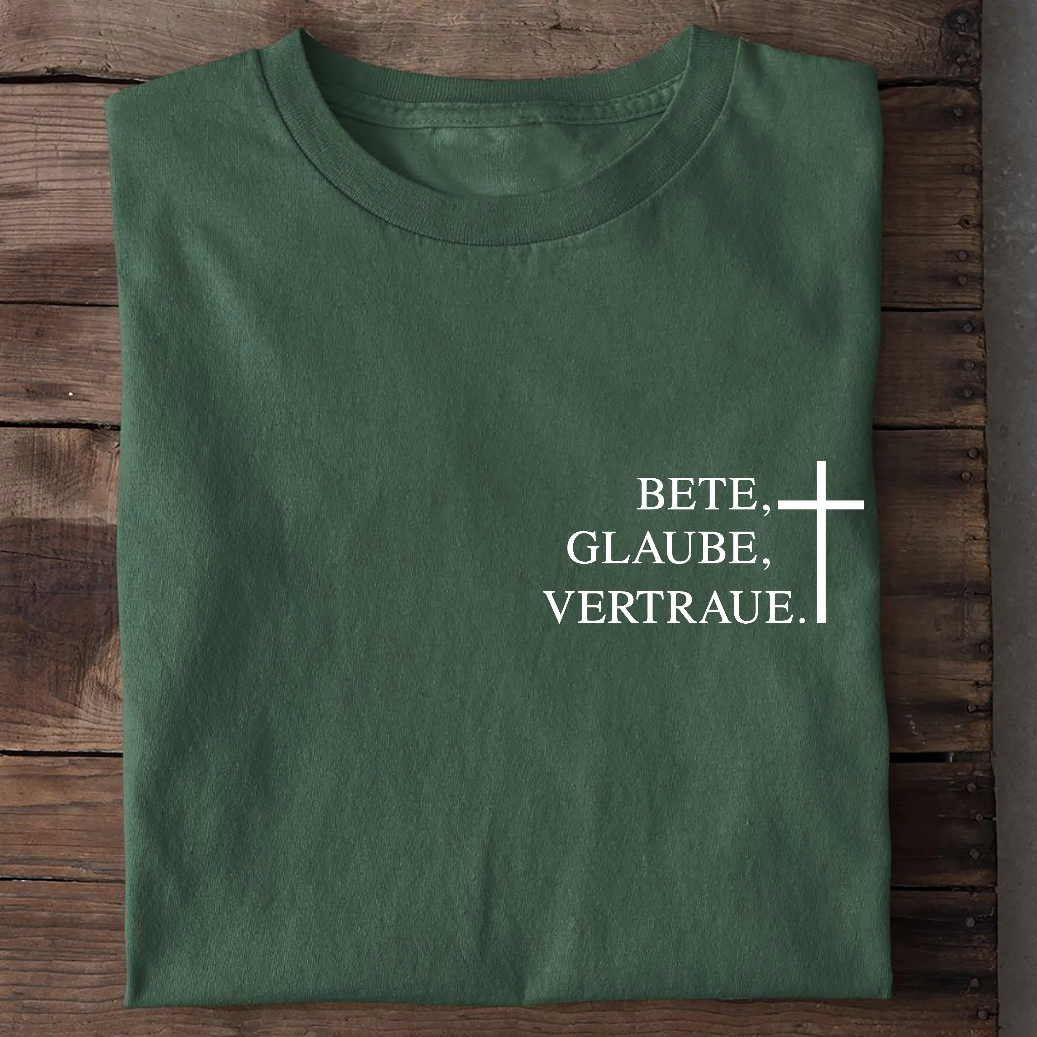 Bete, Glaube, Vertraue Shirt - Image 9
