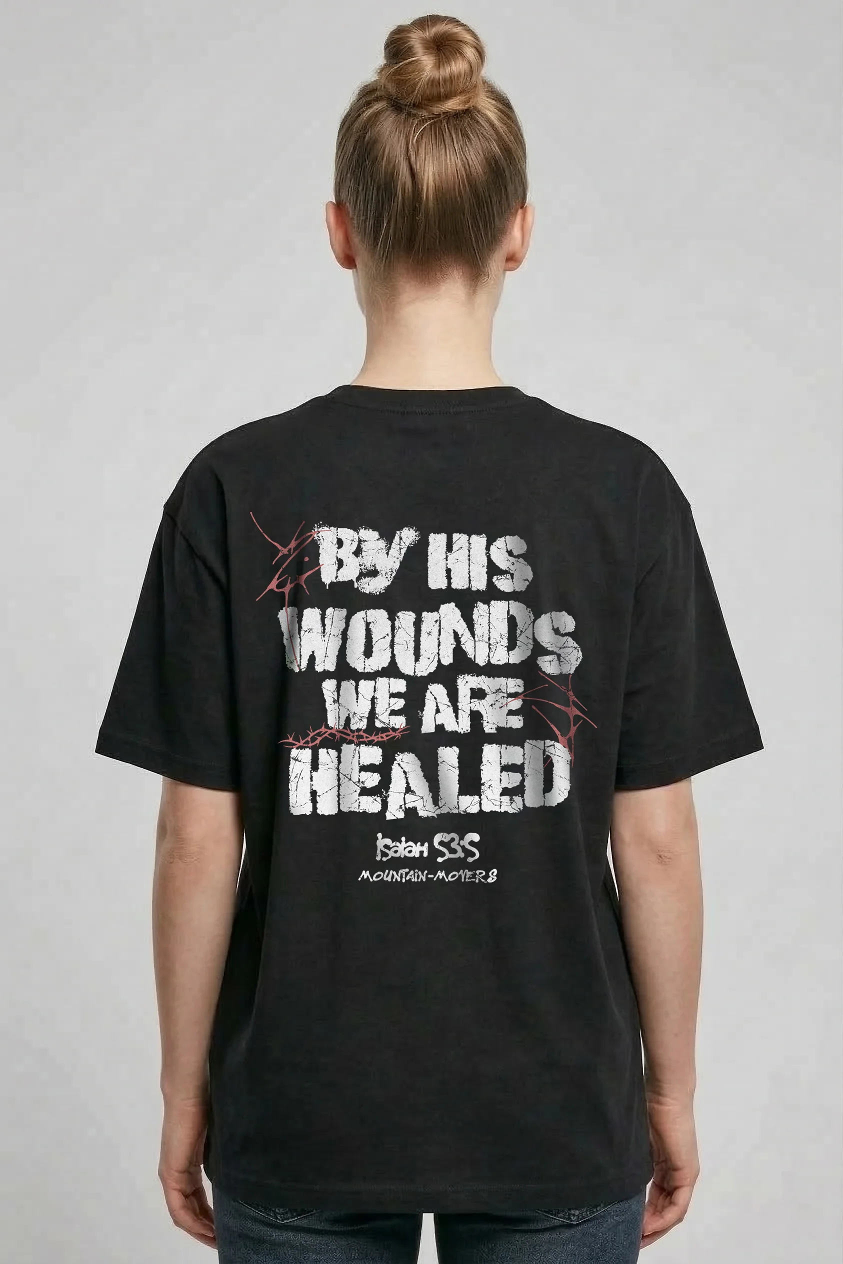 By his Wounds Oversized Shirt BackPrint