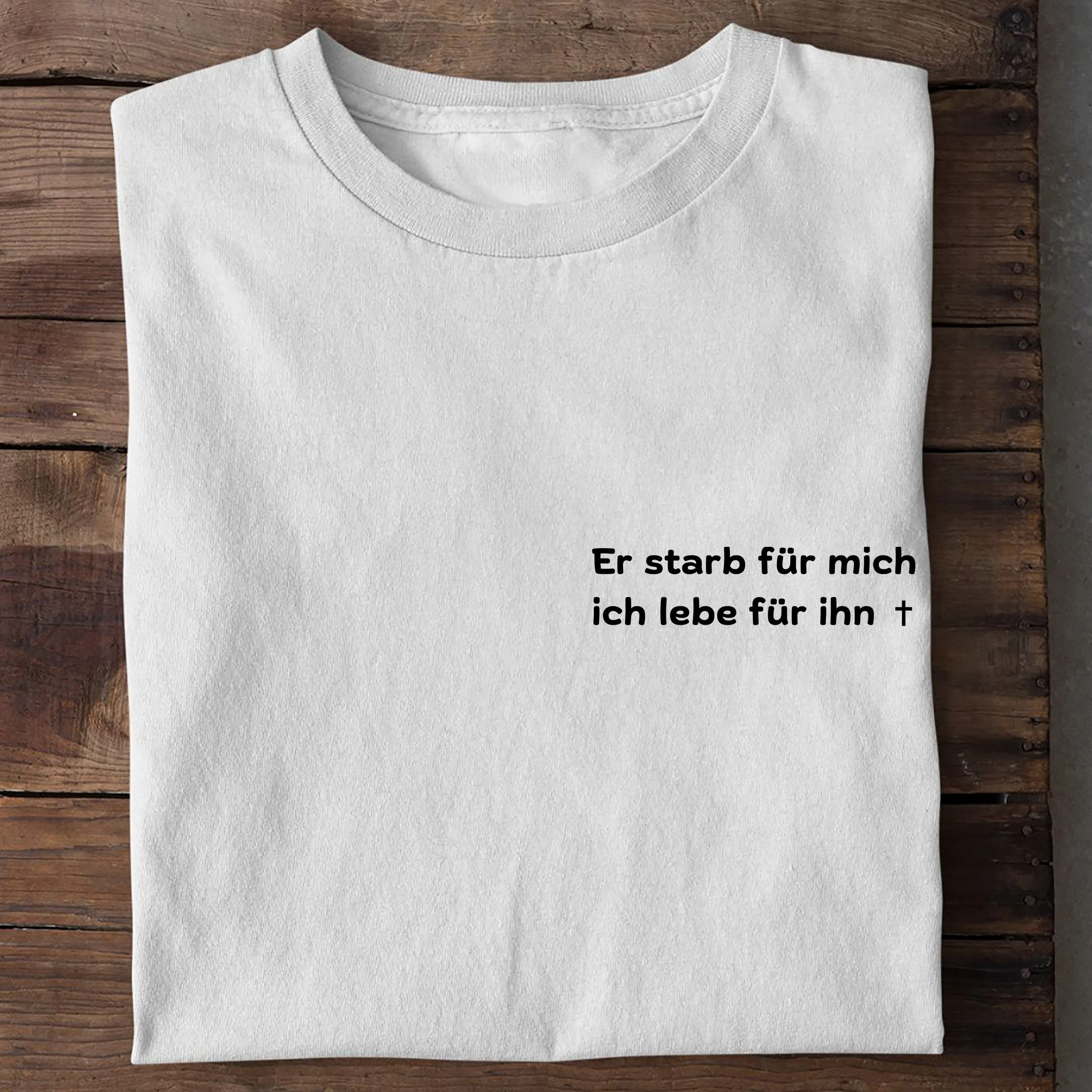 Er starb für mich Shirt - Image 3