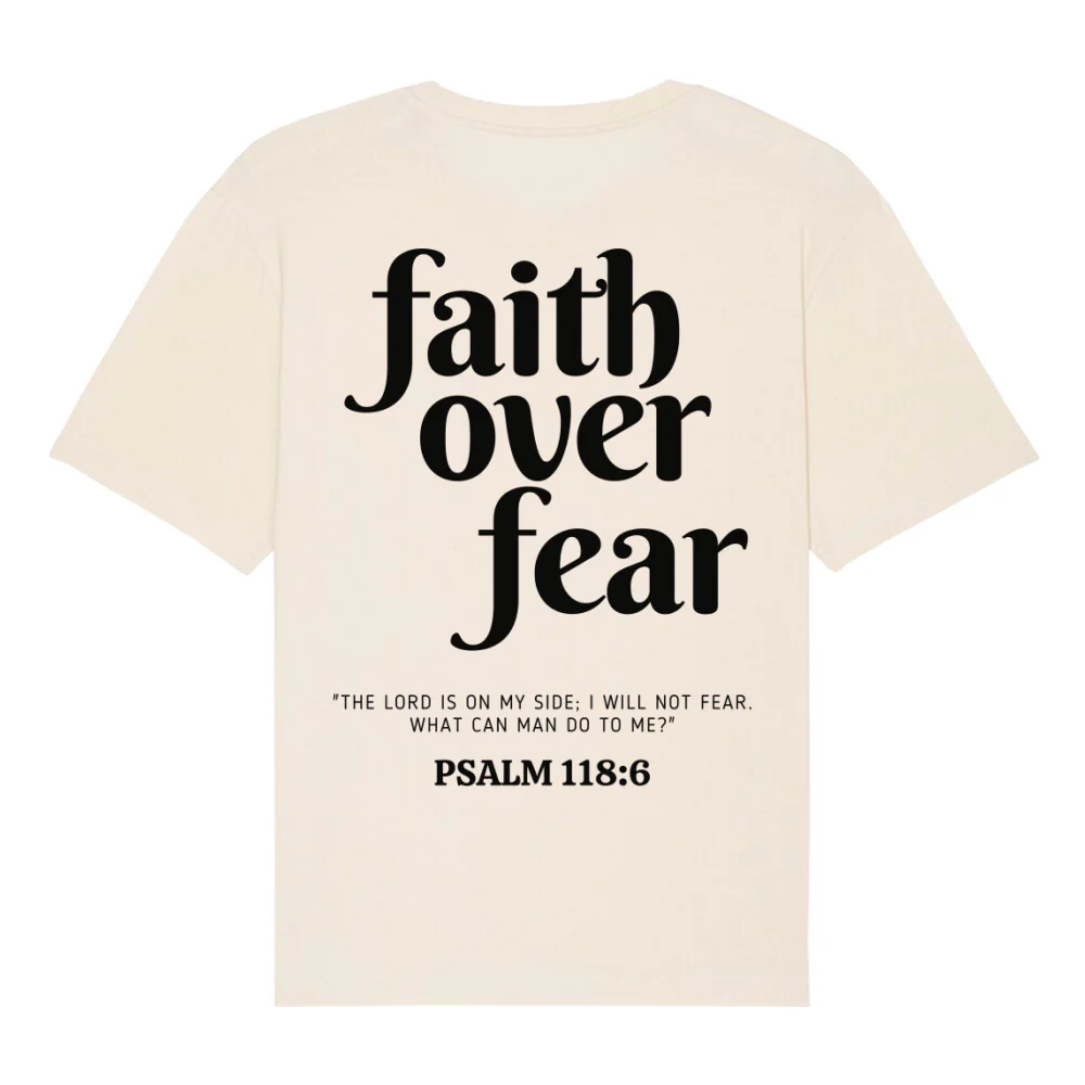 Faith over Fear Psalm 118:6 Oversized Shirt BackPrint - Image 6