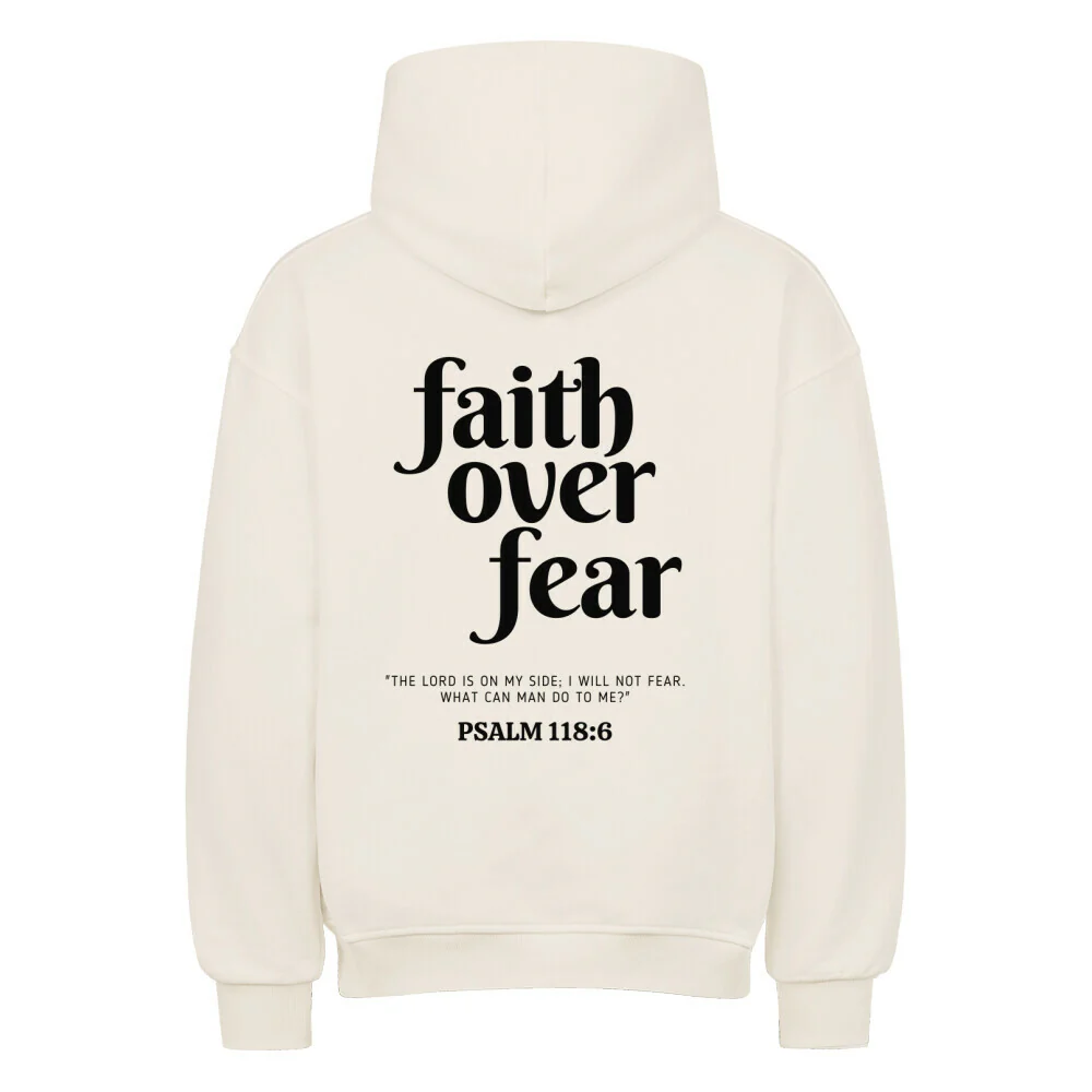 Faith over Fear Psalm 118,6 Oversized Hoodie BackPrint - Image 3