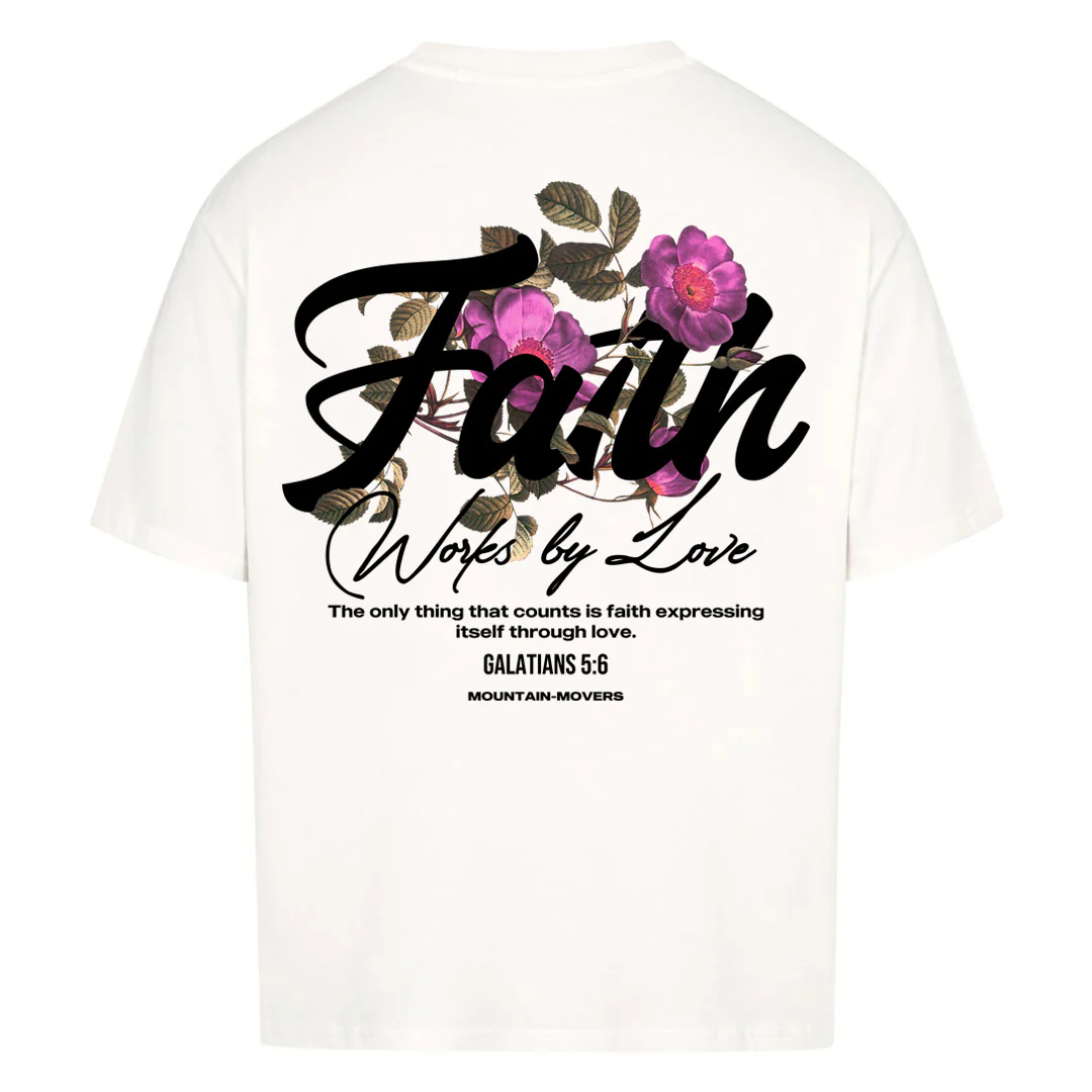 Faith Work By love Oversized Shirt BackPrint - Image 3