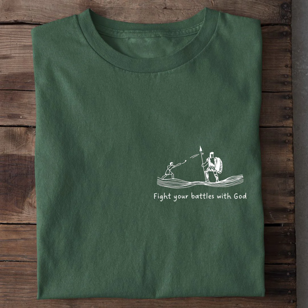 Fight your battles with God Shirt - Image 11