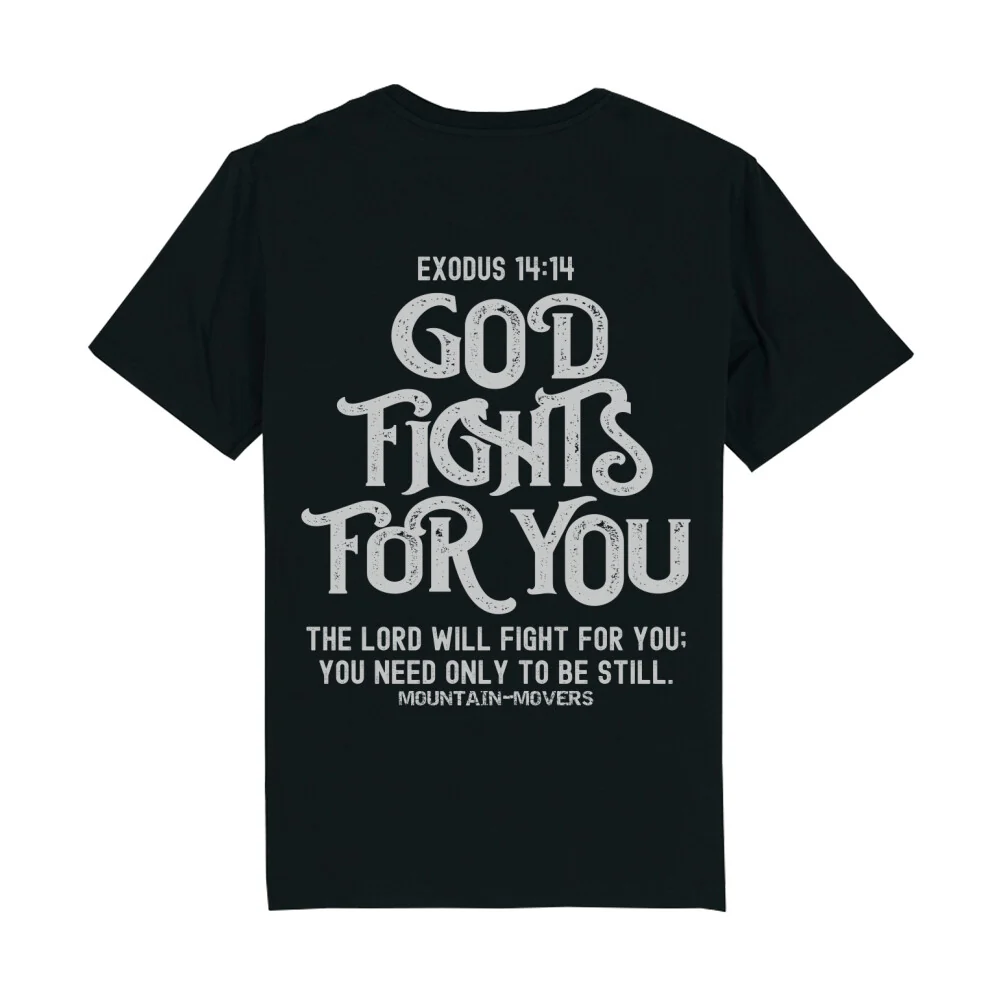 GOD FIGHTS FOR YOU T-Shirt BackPrint