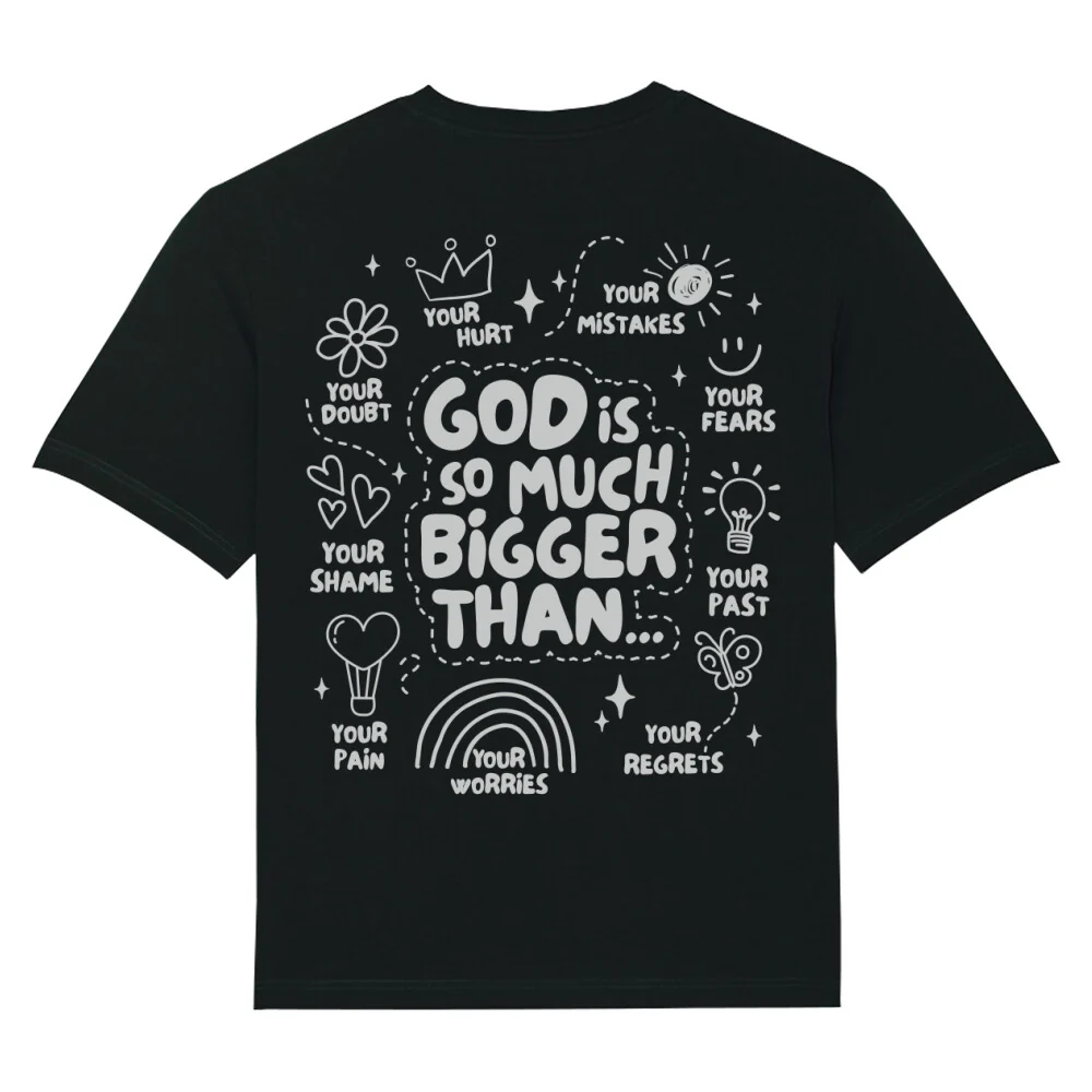 God is so much bigger Oversized Shirt BackPrint - Image 2