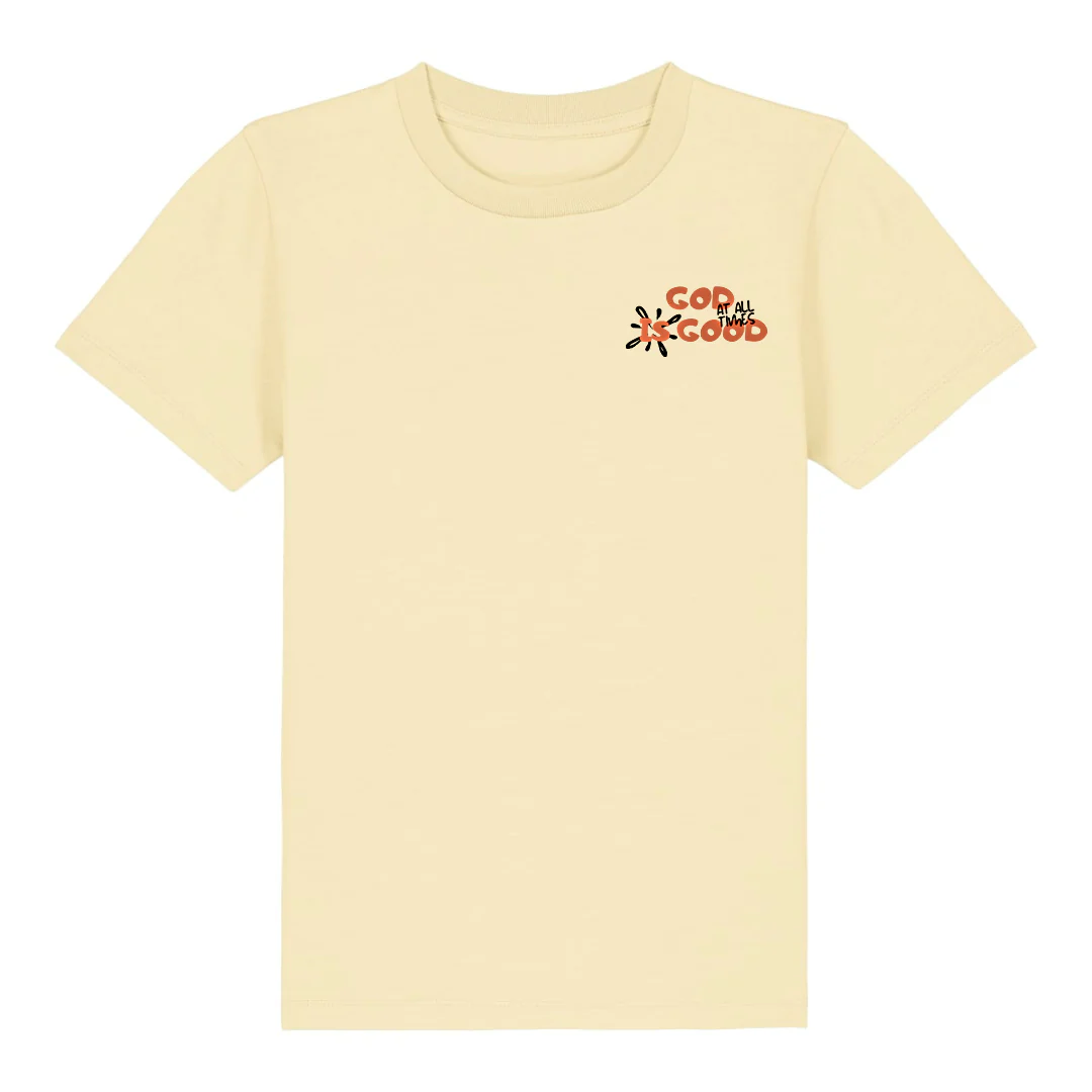 God is good at all times Kinder T-Shirt - Image 3