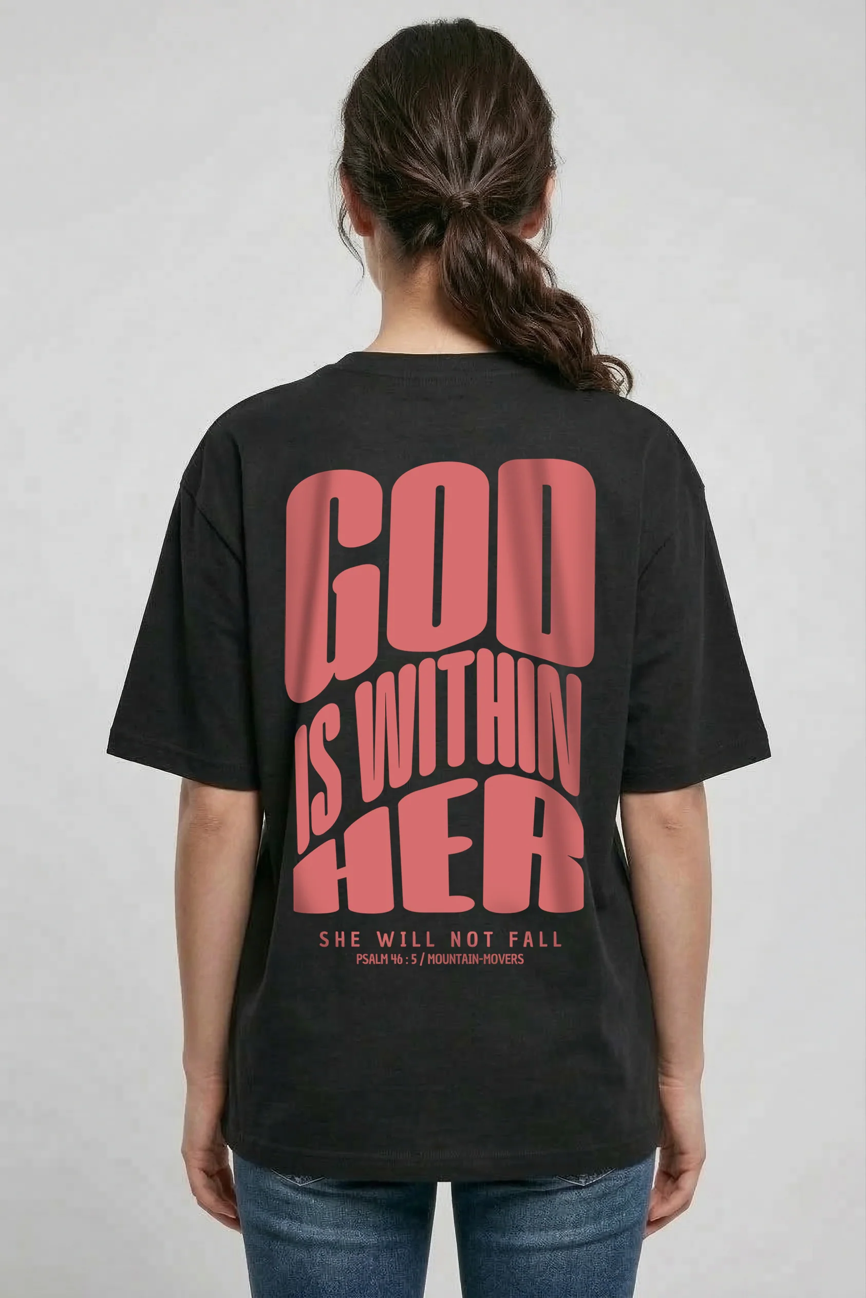 God is within her Oversized Shirt BackPrint