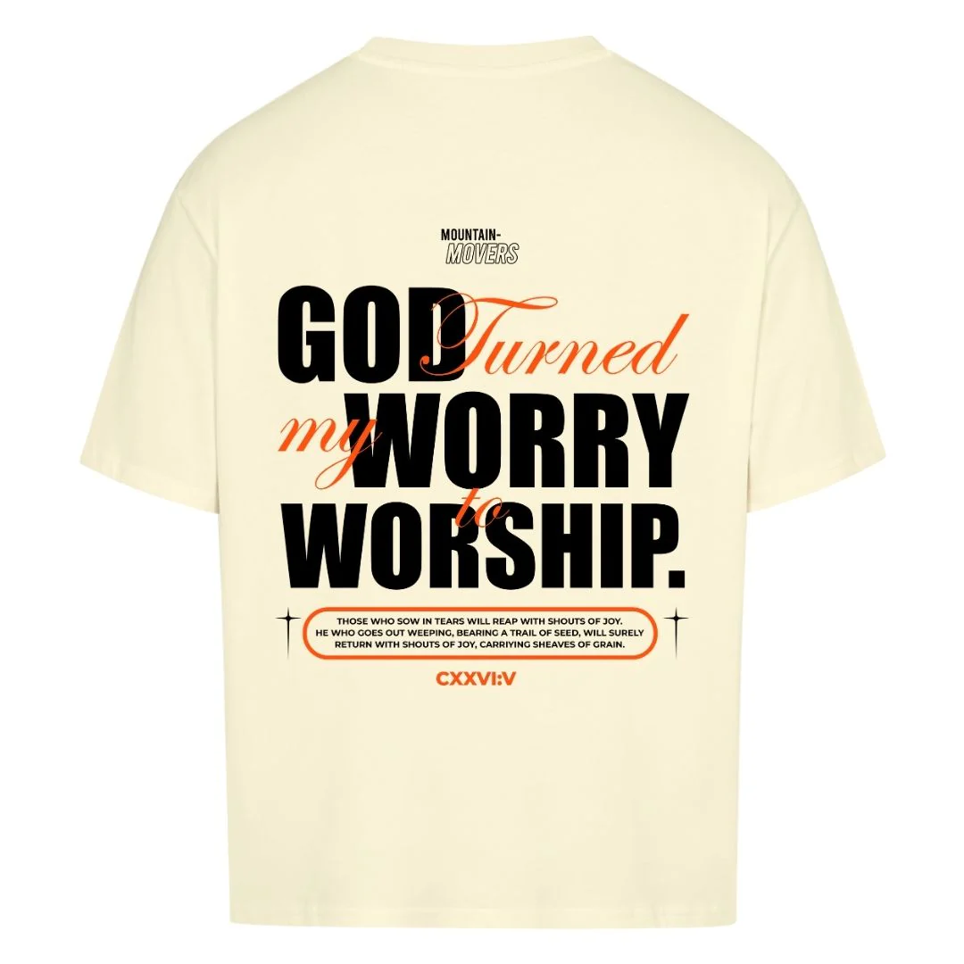 God Turned my Worry Oversized Shirt BackPrint - Image 3