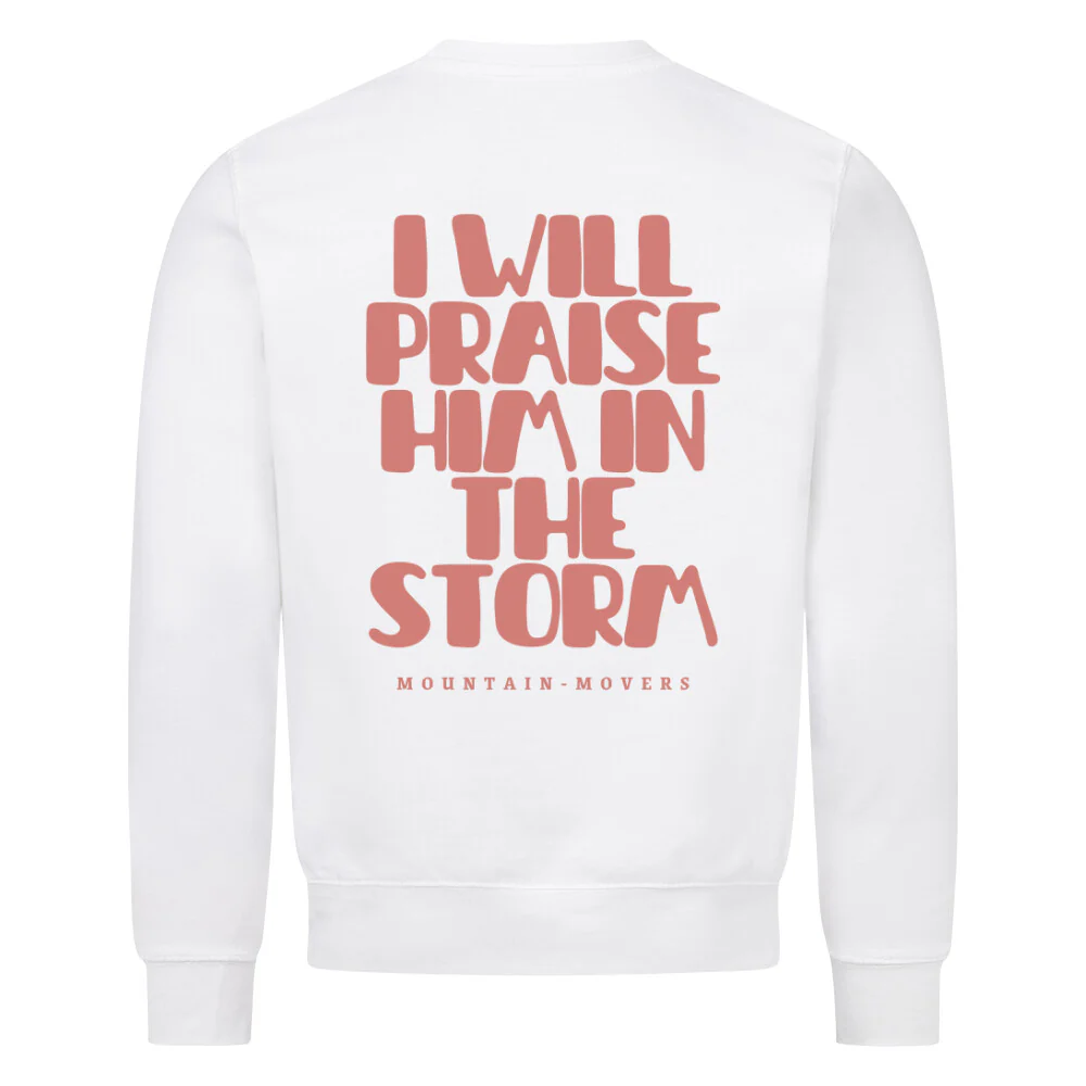 I will praise him Sweatshirt BackPrint - Image 2