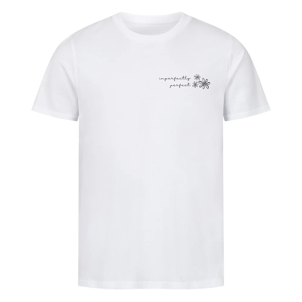Imperfectly perfect Unisex Shirt - Image 2