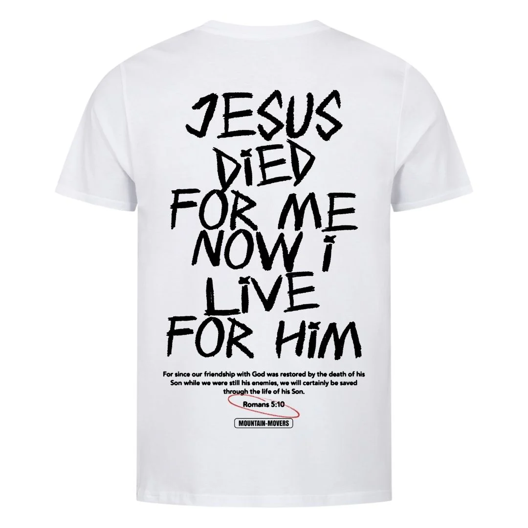Jesus died for me Shirt Backprint - Image 6