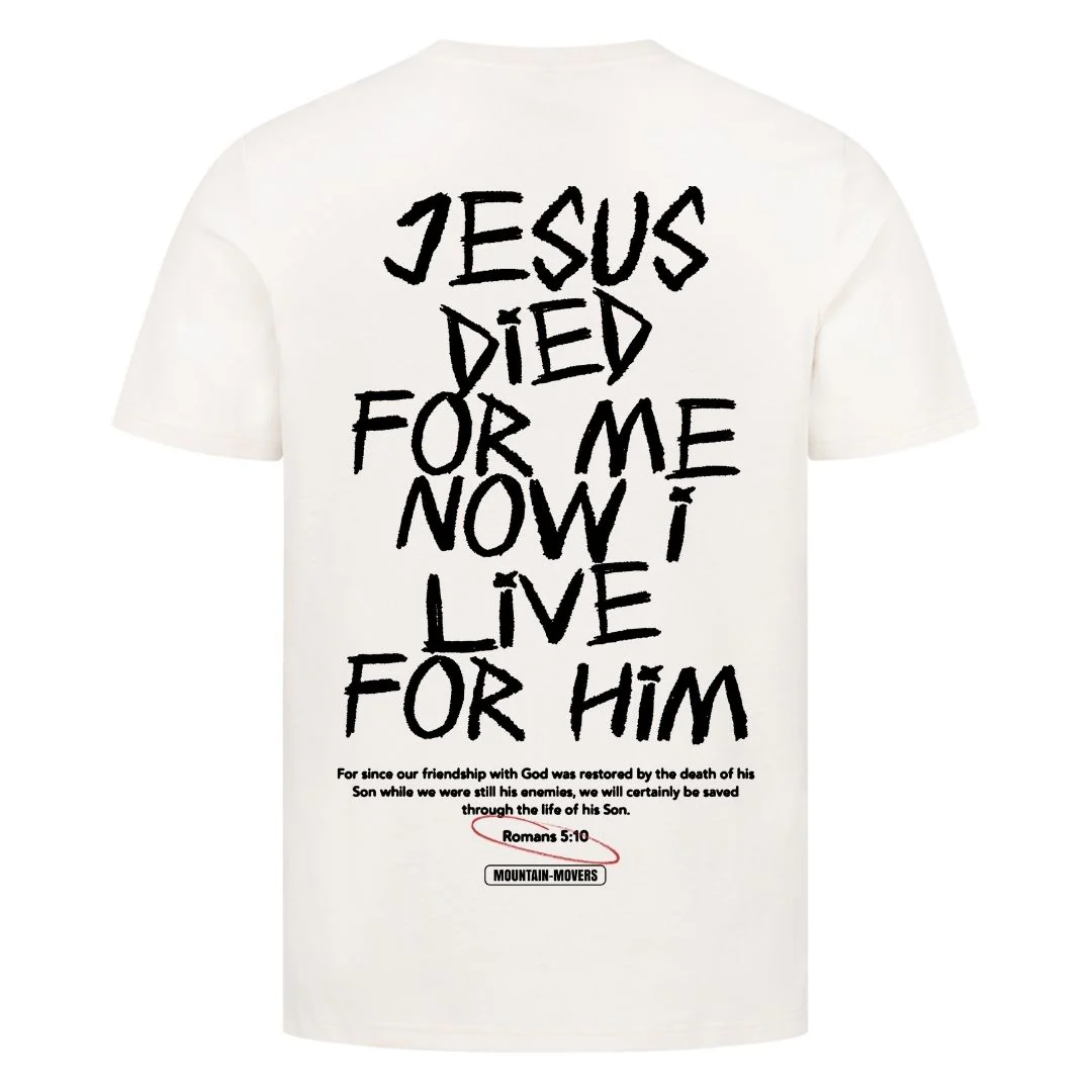Jesus died for me Shirt Backprint - Image 7