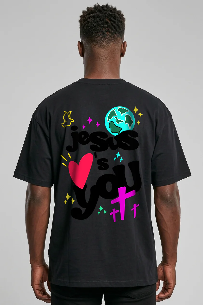 Jesus loves you Oversized Shirt BackPrint
