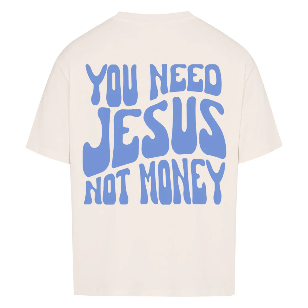 Jesus not Money Oversized Shirt BackPrint - Image 5