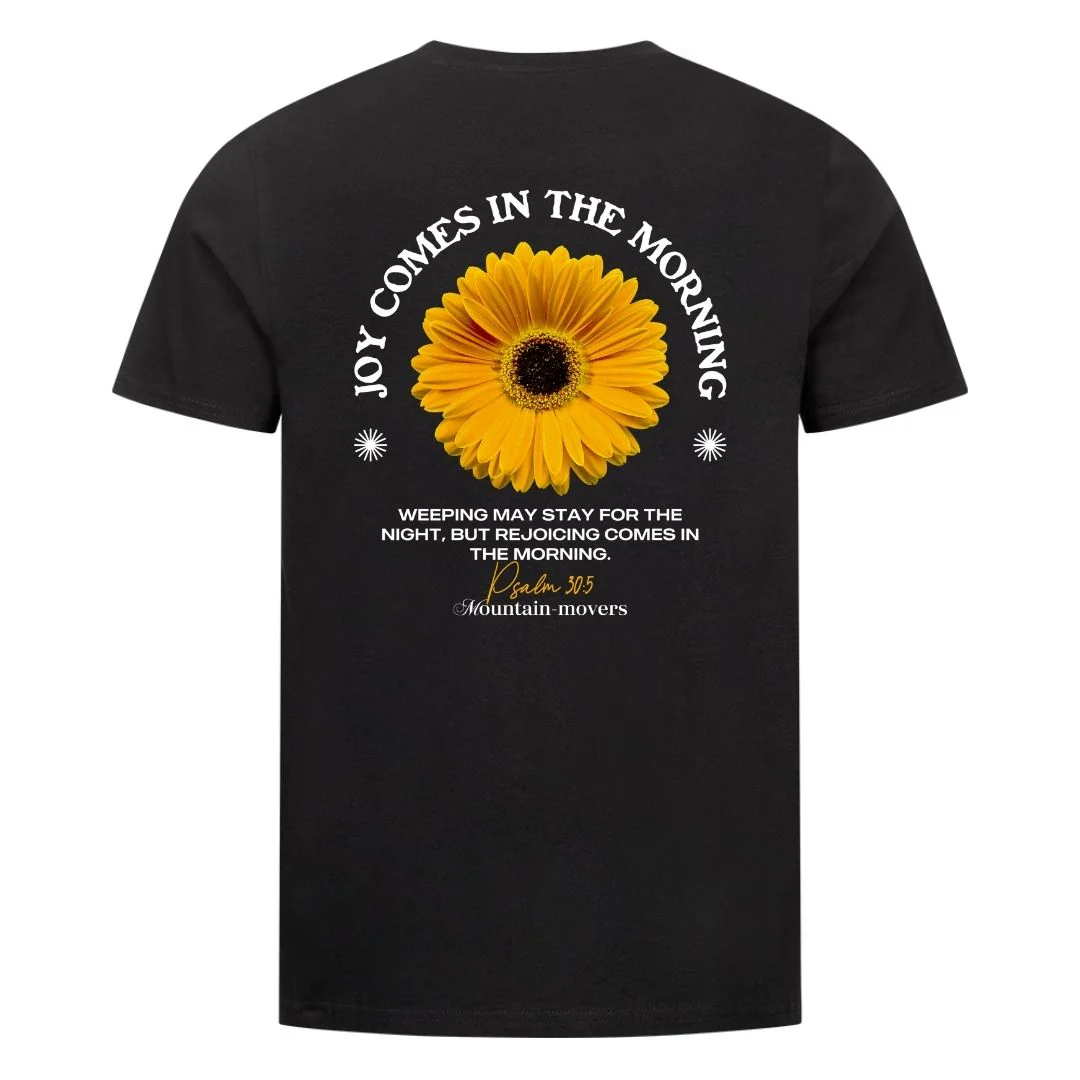 Joy comes in the morning Shirt BackPrint