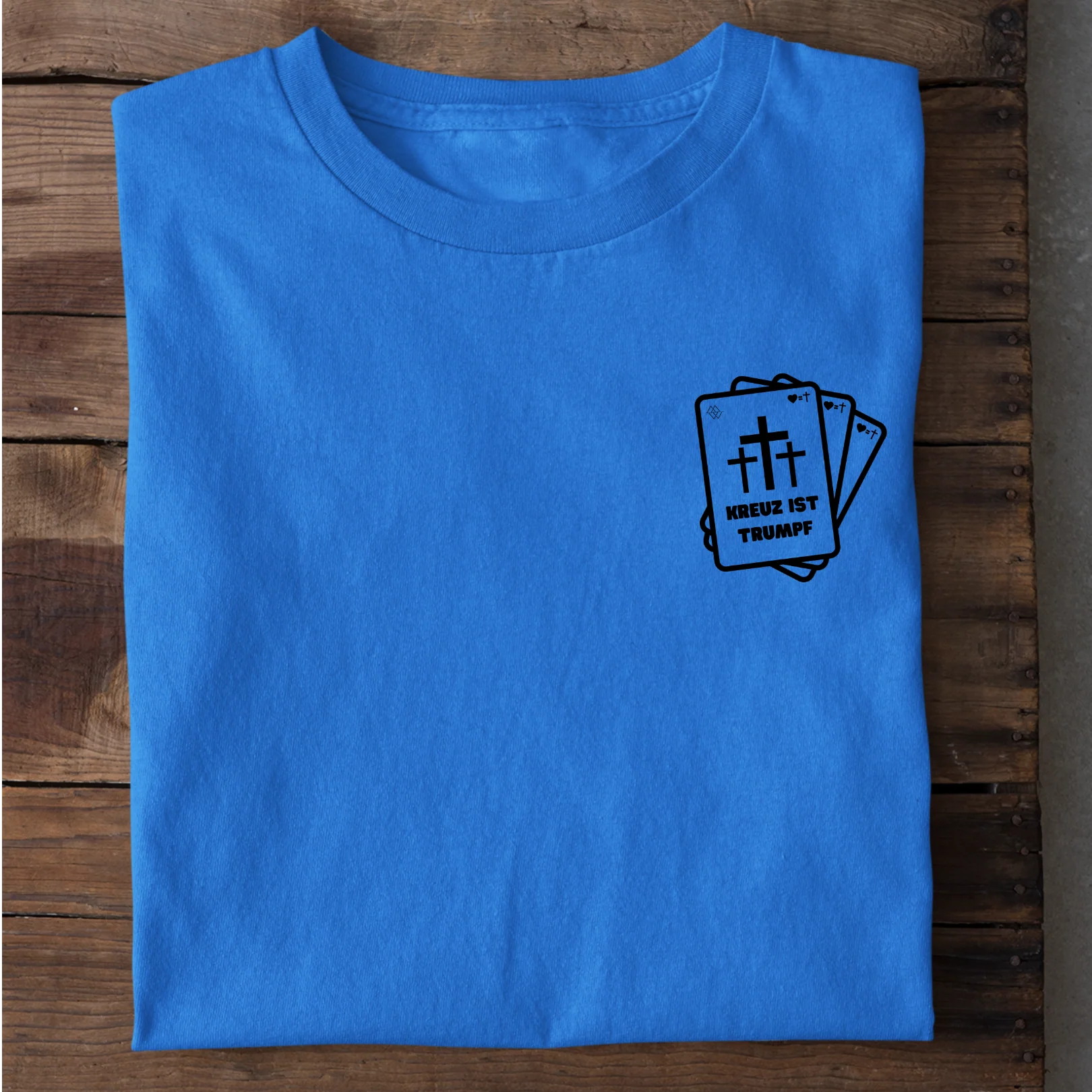 Kreuz ist Trumpf T-Shirt - Image 5