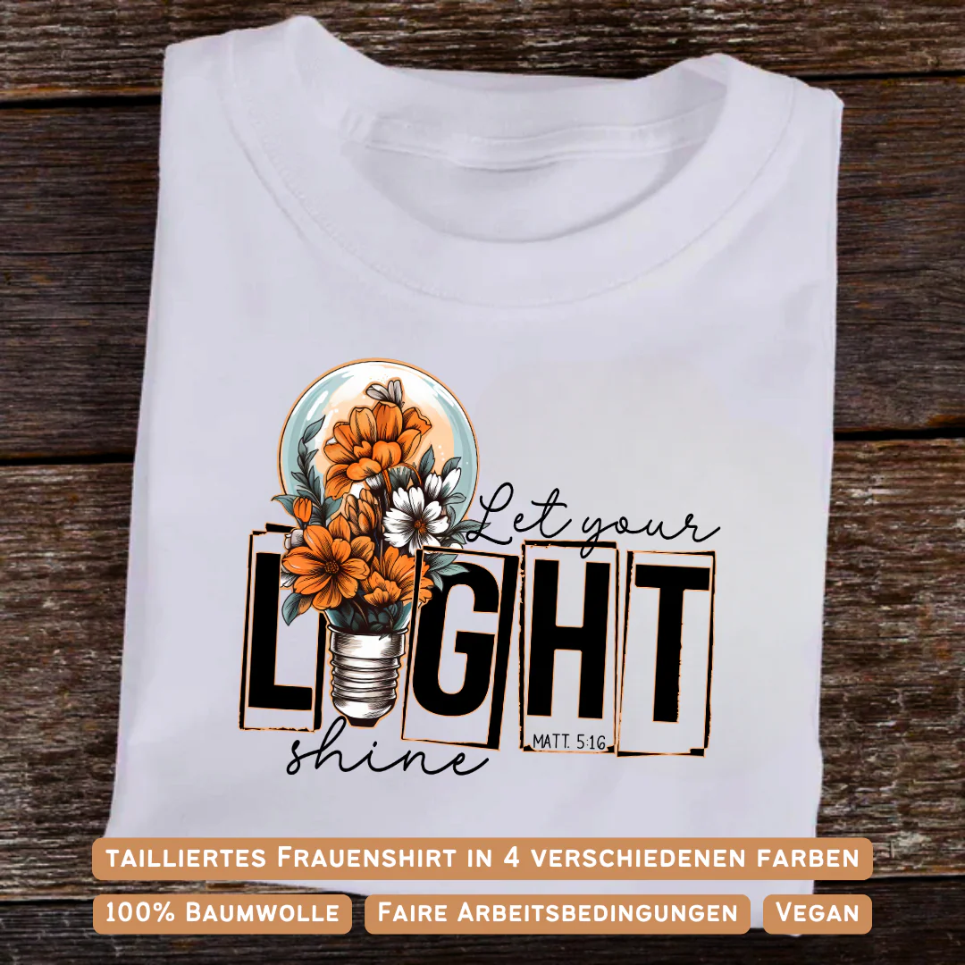 Let your light shine Frauen Shirt - Image 3