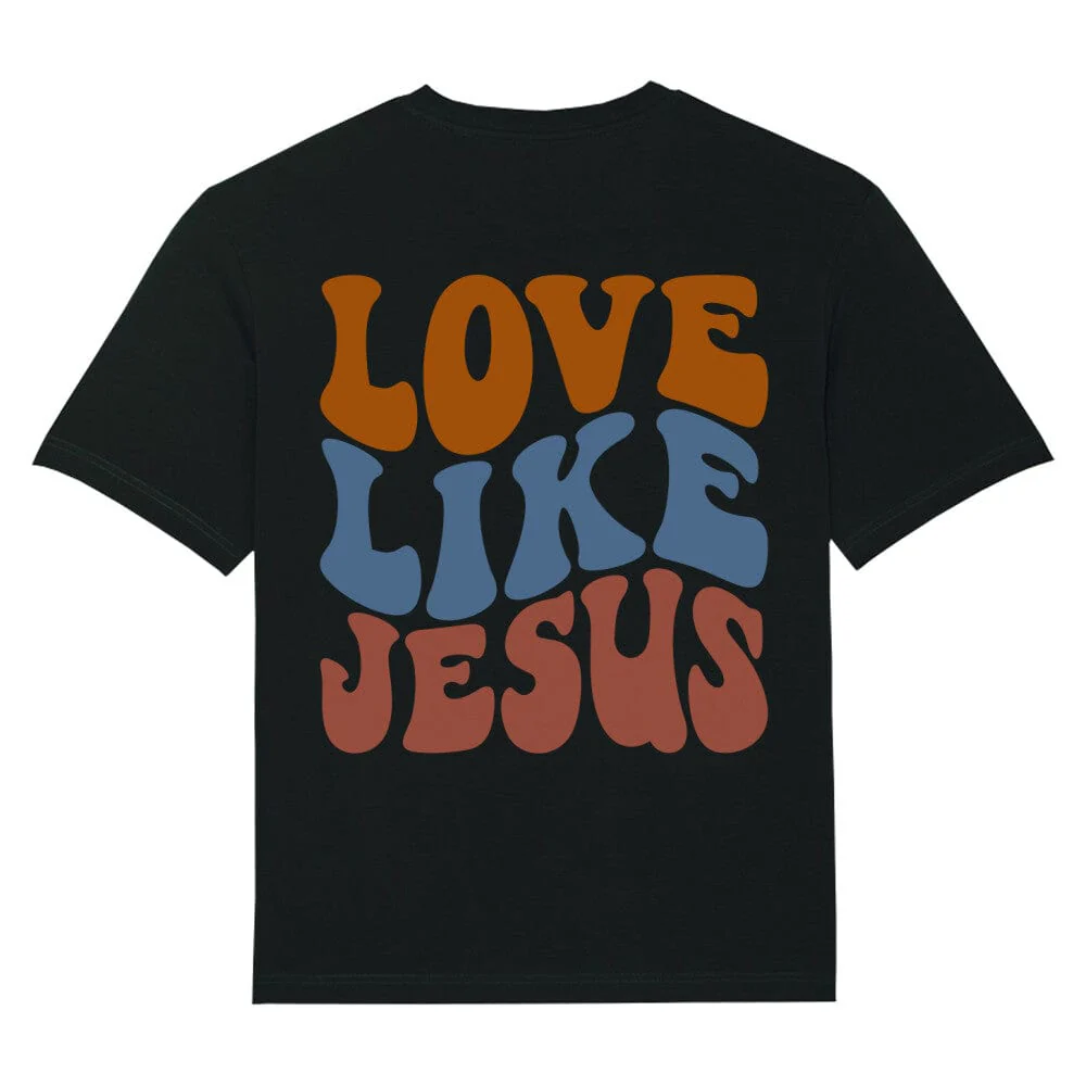 Love Like Jesus Oversized Shirt BackPrint - Image 4