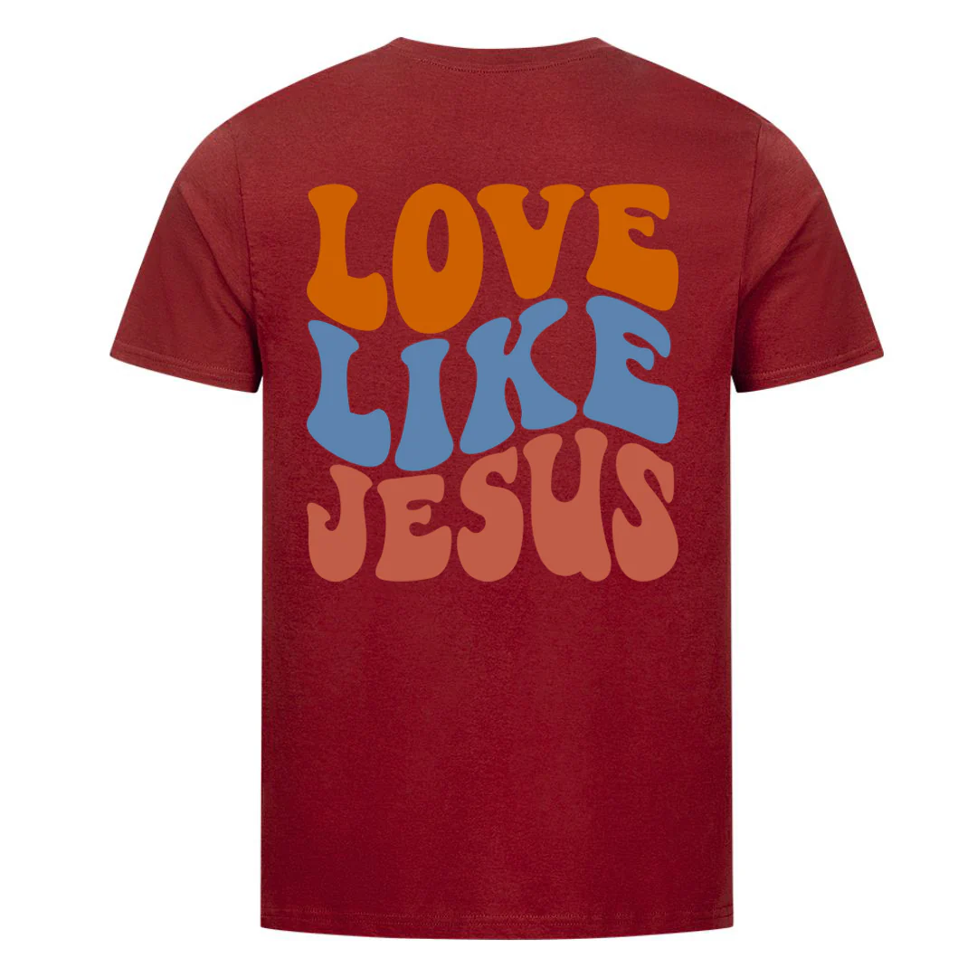 Love like Jesus Shirt BackPrint - Image 5