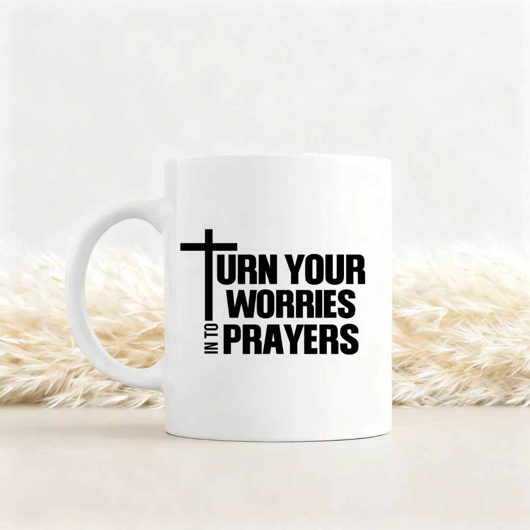 Worries into Prayers Tasse