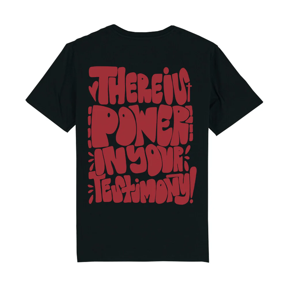 Power in Testimony T-Shirt