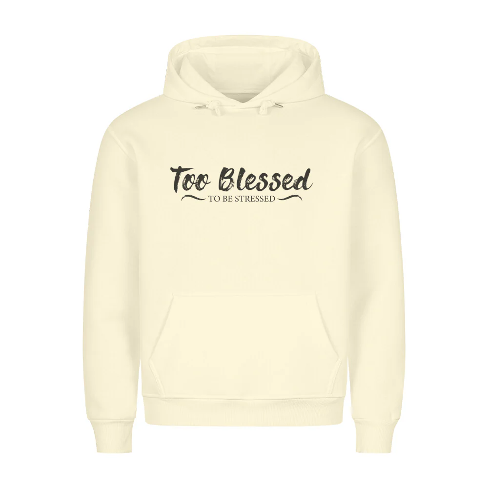 Too Blessed Hoodie - Image 3