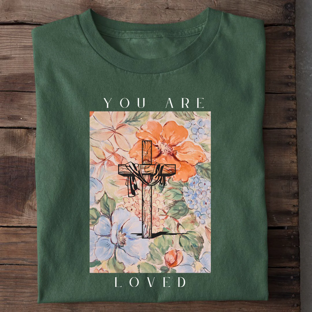 You are Loved - Cross Flower Shirt - Image 12