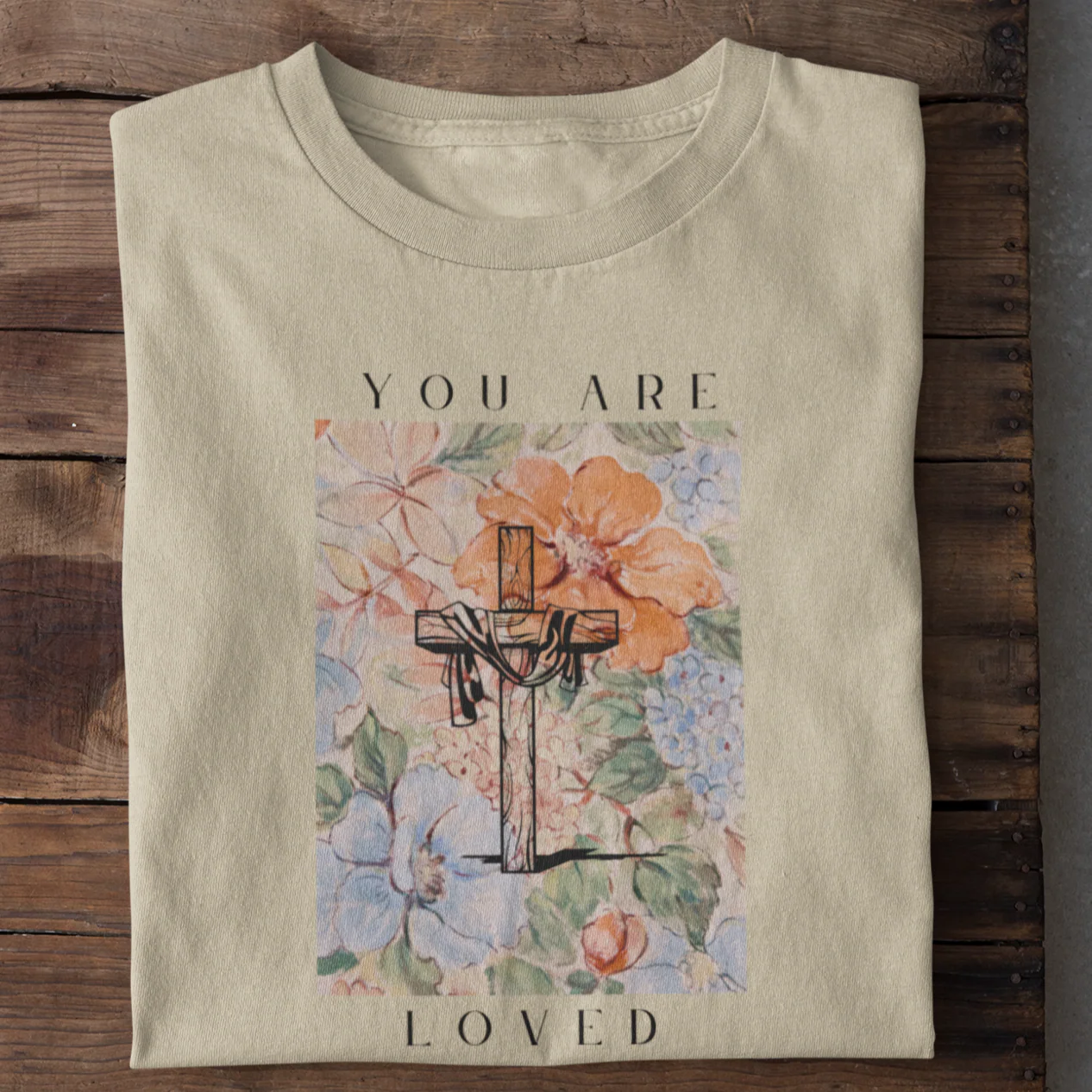 You are Loved - Cross Flower Shirt - Image 9